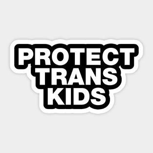 Protect Trans Kids Sticker